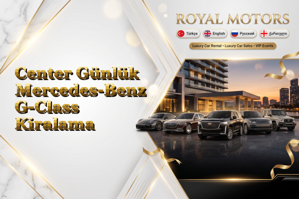 Center Günlük Mercedes-Benz G-Class Kiralama