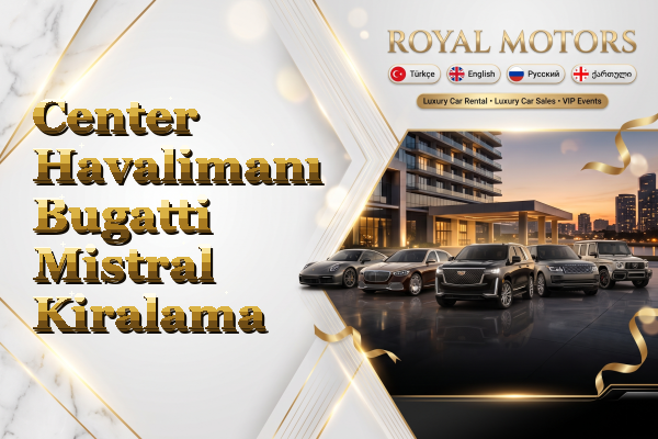Center Havalimanı Bugatti Mistral Kiralama