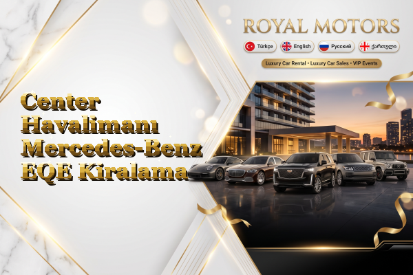 Center Havalimanı Mercedes-Benz EQE Kiralama