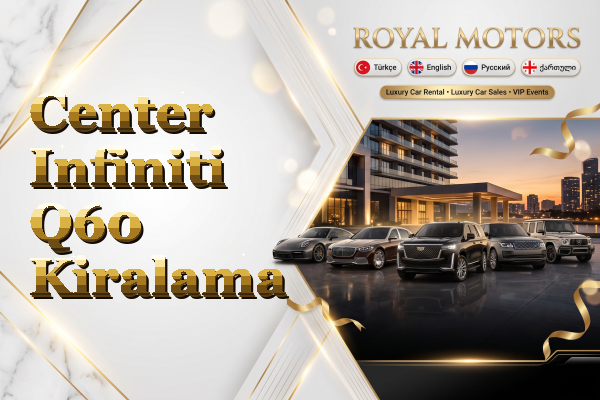 Center Infiniti Q60 Kiralama