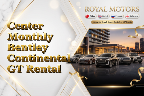 Center Monthly Bentley Continental GT Rental