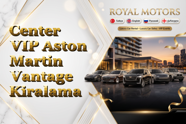 Center VIP Aston Martin Vantage Kiralama