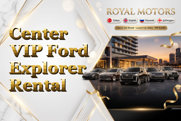 Center VIP Ford Explorer Rental
