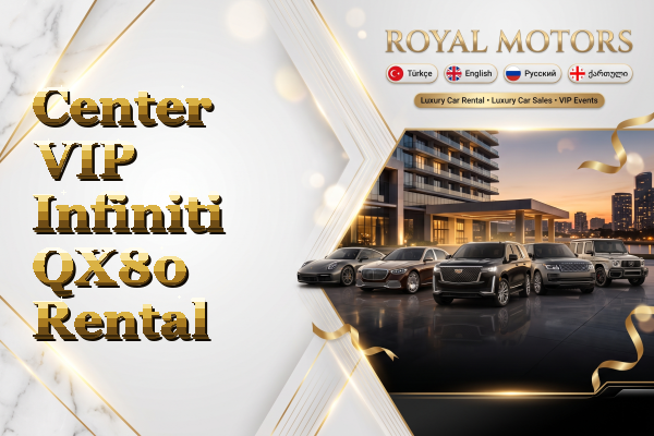 Center VIP Infiniti QX80 Rental