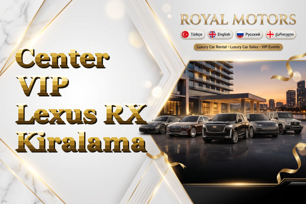 Center VIP Lexus RX Kiralama