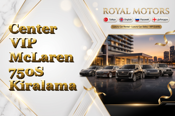 Center VIP McLaren 750S Kiralama