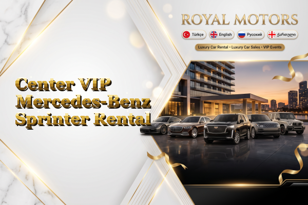 Center VIP Mercedes-Benz Sprinter Rental