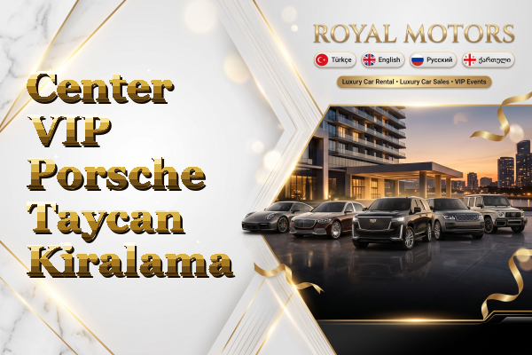 Center VIP Porsche Taycan Kiralama