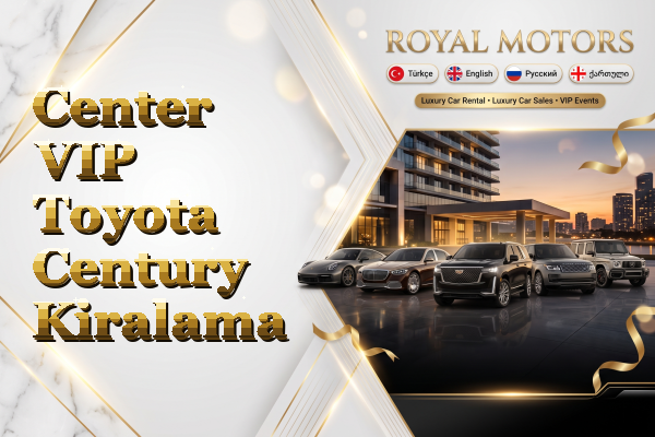 Center VIP Toyota Century Kiralama