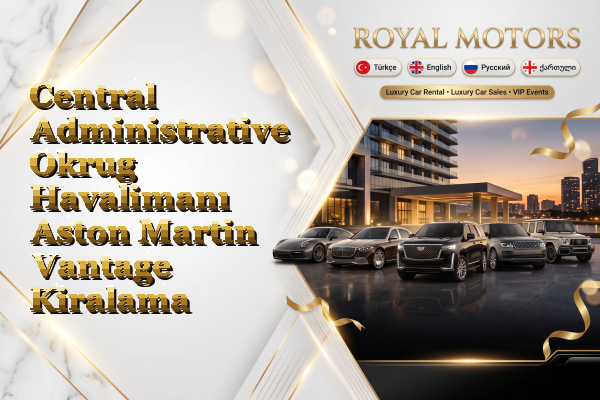 Central Administrative Okrug Havalimanı Aston Martin Vantage Kiralama