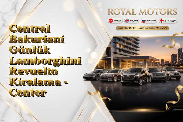 Central Bakuriani Günlük Lamborghini Revuelto Kiralama - Center