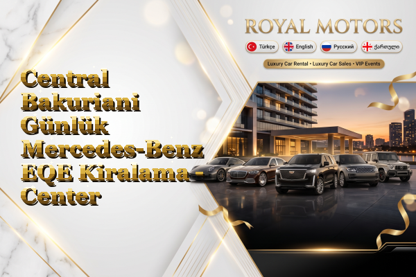 Central Bakuriani Günlük Mercedes-Benz EQE Kiralama - Center