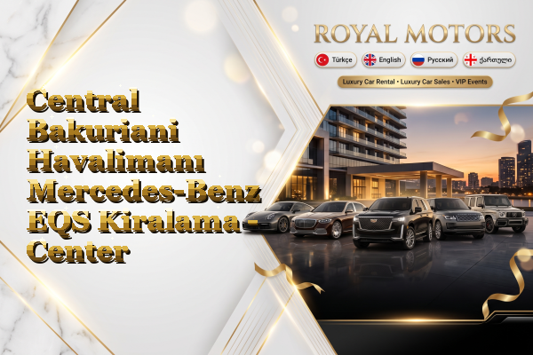 Central Bakuriani Havalimanı Mercedes-Benz EQS Kiralama - Center
