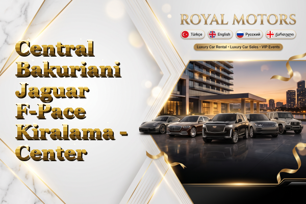 Central Bakuriani Jaguar F-Pace Kiralama - Center