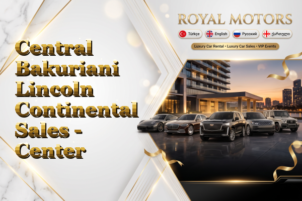 Central Bakuriani Lincoln Continental Sales - Center