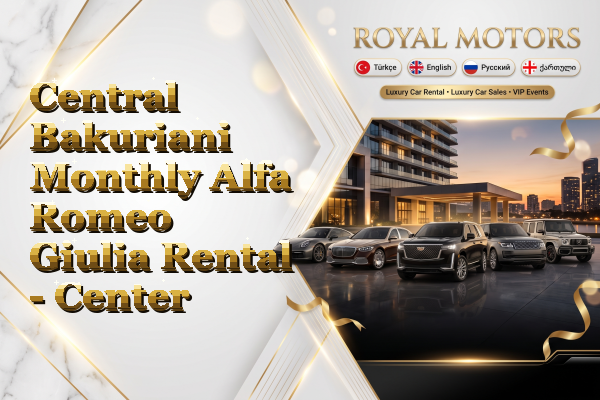 Central Bakuriani Monthly Alfa Romeo Giulia Rental - Center