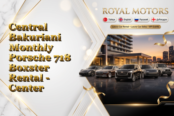 Central Bakuriani Monthly Porsche 718 Boxster Rental - Center