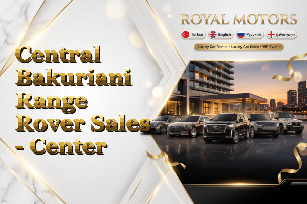 Central Bakuriani Range Rover Sales - Center