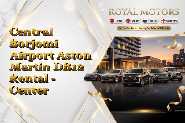 Central Borjomi Airport Aston Martin DB12 Rental - Center