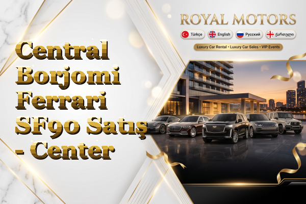 Central Borjomi Ferrari SF90 Satış - Center