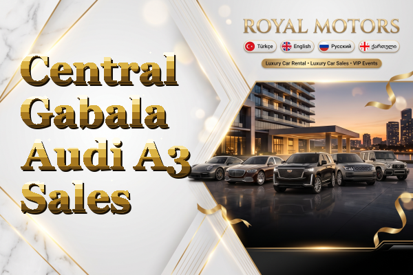 Central Gabala Audi A3 Sales