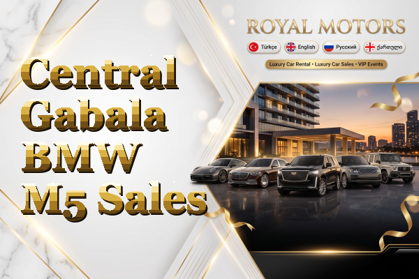 Central Gabala BMW M5 Sales