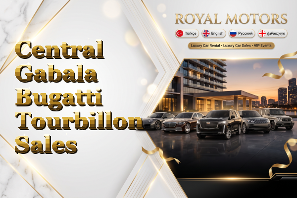 Central Gabala Bugatti Tourbillon Sales