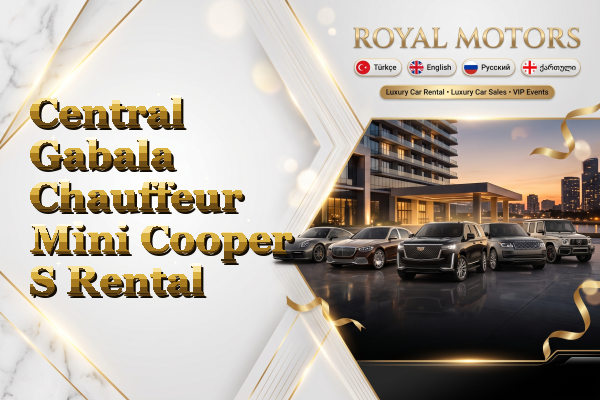 Central Gabala Chauffeur Mini Cooper S Rental