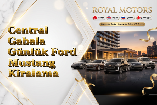 Central Gabala Günlük Ford Mustang Kiralama