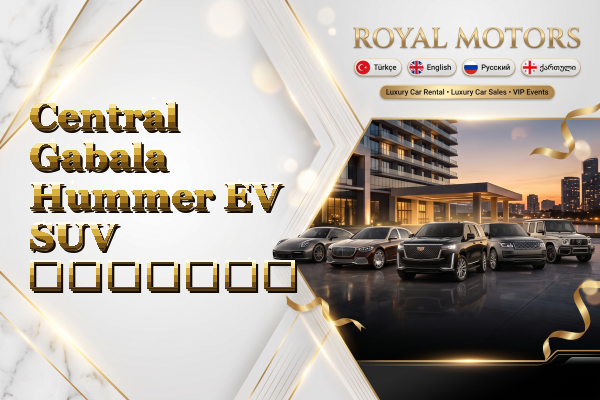 Central Gabala Hummer EV SUV გაყიდვა