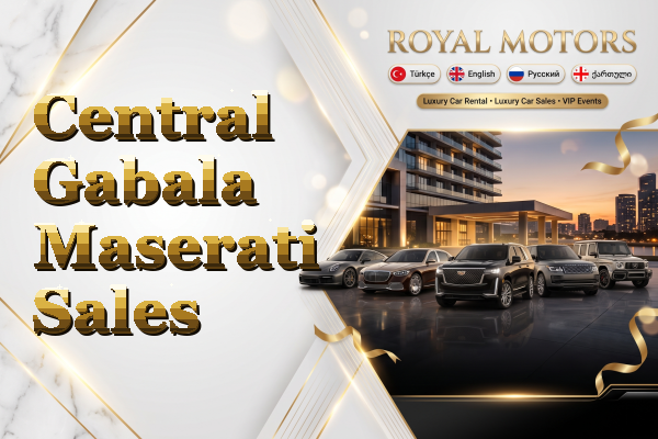 Central Gabala Maserati Sales