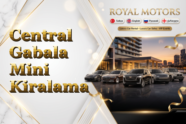 Central Gabala Mini Kiralama