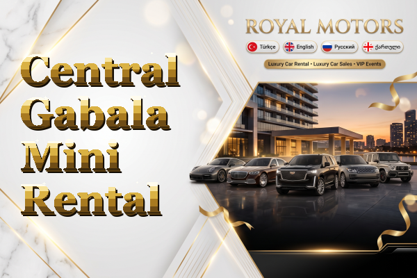 Central Gabala Mini Rental