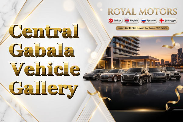 Central Gabala Vehicle Gallery