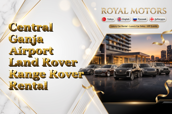 Central Ganja Airport Land Rover Range Rover Rental
