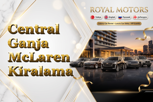 Central Ganja McLaren Kiralama