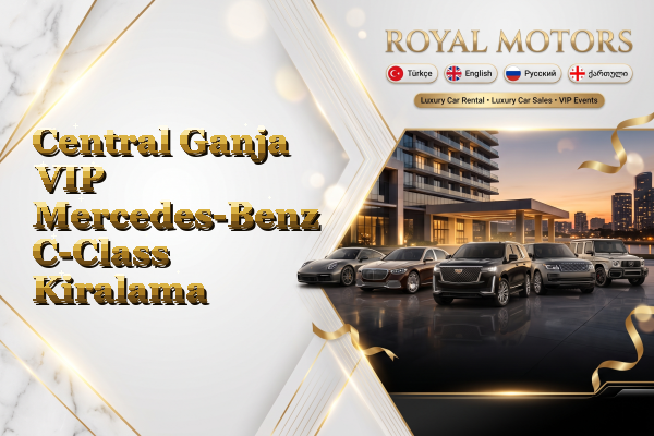 Central Ganja VIP Mercedes-Benz C-Class Kiralama