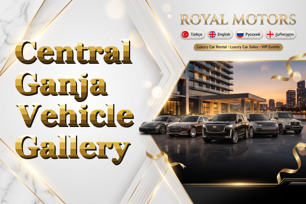 Central Ganja Vehicle Gallery