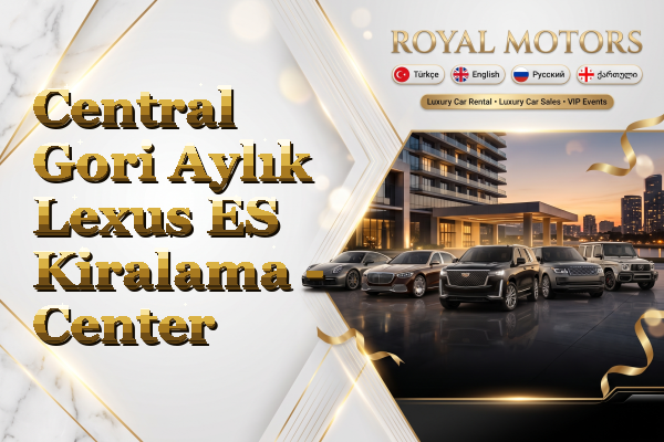 Central Gori Aylık Lexus ES Kiralama - Center