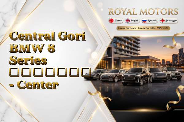 Central Gori BMW 8 Series გაყიდვა - Center