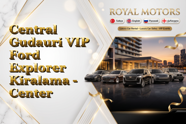 Central Gudauri VIP Ford Explorer Kiralama - Center
