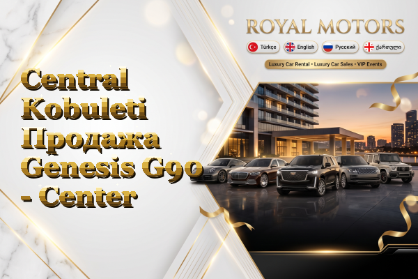 Central Kobuleti Продажа Genesis G90 - Center