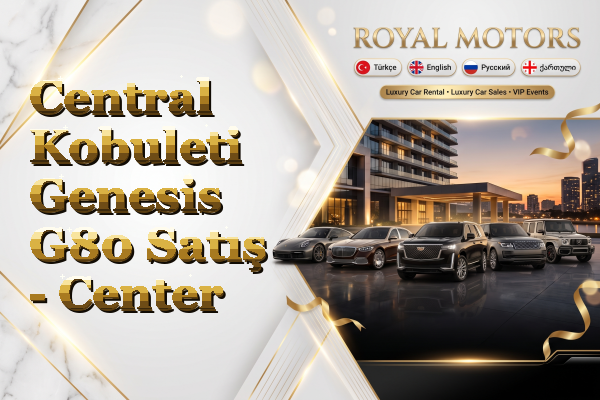 Central Kobuleti Genesis G80 Satış - Center