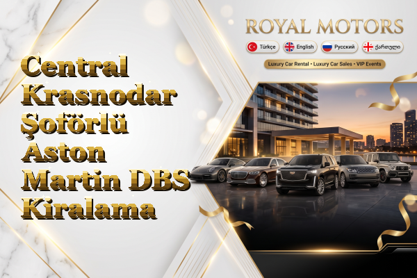 Central Krasnodar Şoförlü Aston Martin DBS Kiralama