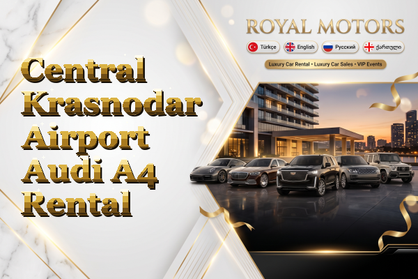 Central Krasnodar Airport Audi A4 Rental