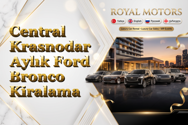 Central Krasnodar Aylık Ford Bronco Kiralama