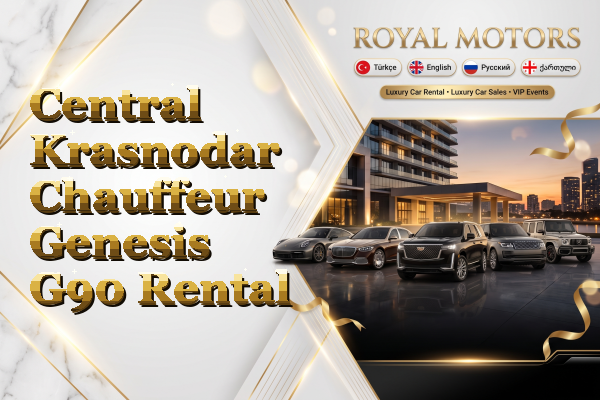 Central Krasnodar Chauffeur Genesis G90 Rental