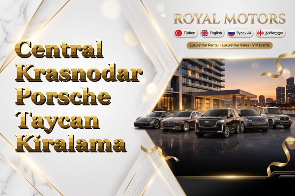 Central Krasnodar Porsche Taycan Kiralama