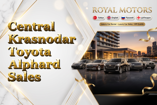 Central Krasnodar Toyota Alphard Sales