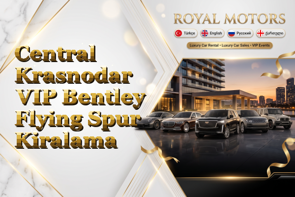 Central Krasnodar VIP Bentley Flying Spur Kiralama